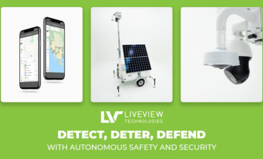 LiveView Technologies Detect. Deter. Defend.