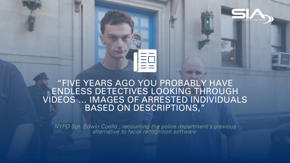 "Five years ago, you probably have endless detectives looking through videos...images of arrested individuals based on descriptions."