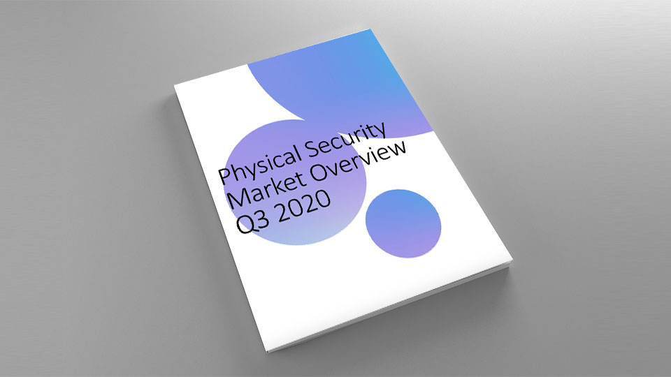 Physical Security Market Overview Q3 2020 report cover