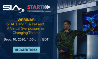 START and SIA Present: A Virtual Symposium on Changing Threats