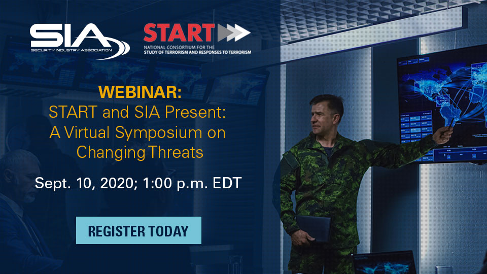 START and SIA Present: A Virtual Symposium on Changing Threats