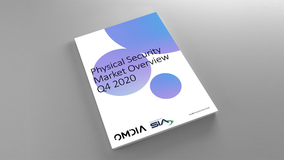 SIA Omdia Physical Security Market Overview Q4 2020