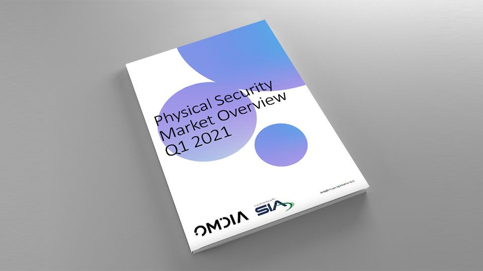 Physical Security Market Overview Q1 2021