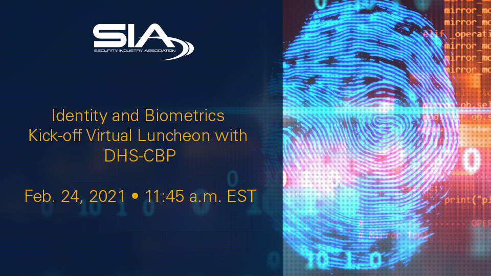 Identity and Biometrics Kick-off Virtual Luncheon with DHS-CBP