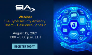 SIA Cybersecurity Advisory Board – Resilience Series 2