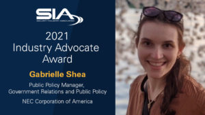 SIA 2021 Industry Advocate Award: Gabrielle Shea, Public Policy Manager, Government Relations and Public Policy, NEC Corporation of America