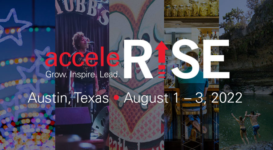 AcceleRISE, Aug. 1-3, 2022, Austin, Texas