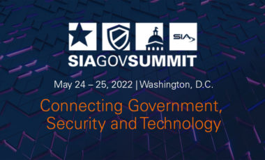SIA GovSummit, May 24-25, 2022, Washington, D.C. Connecting Government, Security and Technology