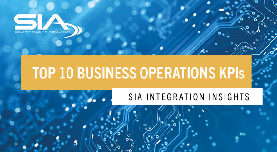Top 10 Business KPIs for Security Integrators: SIA Integration Insights