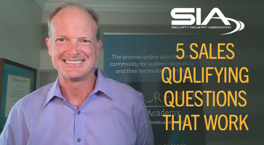 SIA: 5 Sales Qualifying Questions That Work