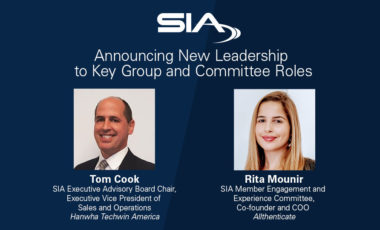 SIA: Announcing New Leadership to Key Group and Committee Roles, Tom Cook, SIA Executive Advisory Board Chair, Hanwha Techwin America; Rita Mounir, SIA Member Engagement and Experience Committee, Allthenticate