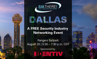SIAThere! Dallas: A Free Security Industry Networking Event, Aug. 25, 5:30-7:30 p.m., Rangers Ballpark, Arlington, Texas, Sponsored by Identiv