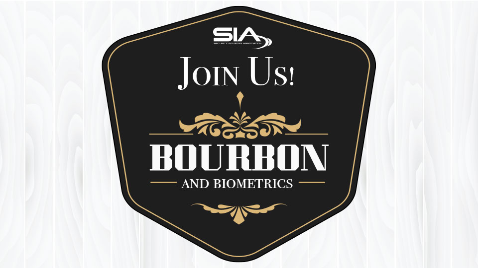 SIA Join us! Bourbon and Biometrics