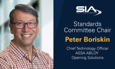 SIA Standards Committee Chair: Peter Boriskin, chief technology officer, ASSA ABLOY Opening Solutions