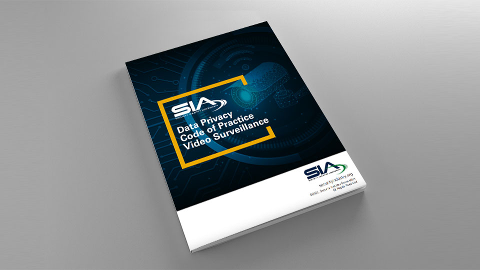 SIA Data Privacy Code of Practice for Video Surveillance