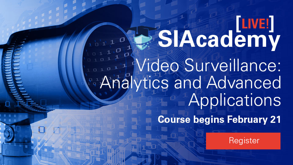 SIAcademy LIVE! Video Surveillance Analytics and Advanced Applications, Course Begins Feb. 21