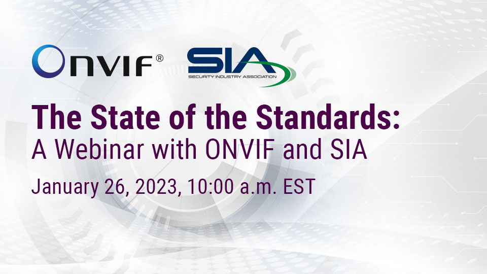 SIA and ONVIF Present State of the Standards