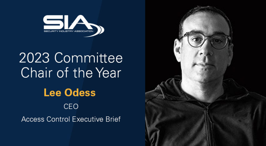 SIA 2023 Committee Chair of the Year: Lee Odess, CEO, Access Control Executive Brief