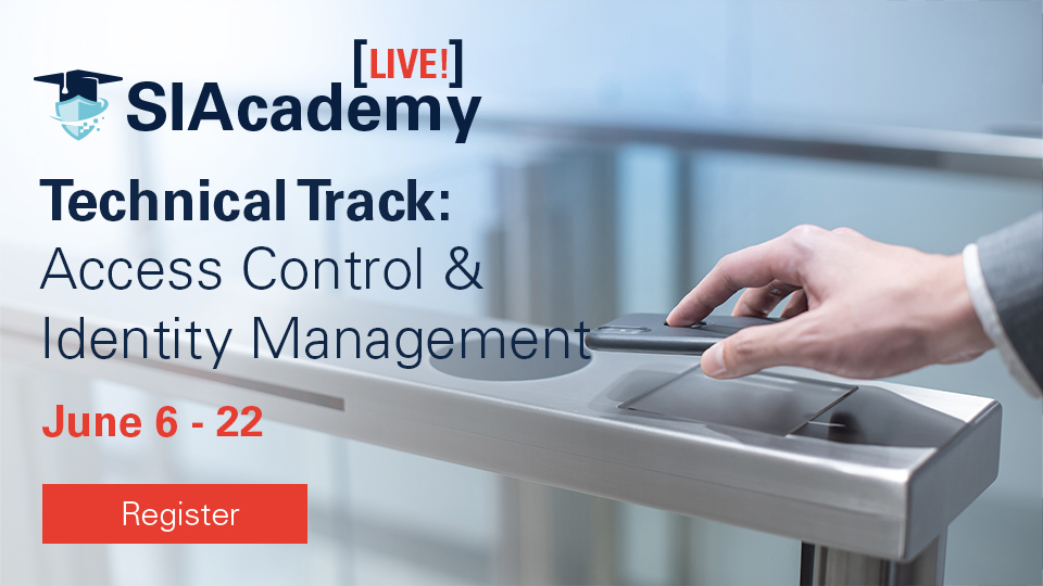 SIAcademy LIVE! Technical Track: Access Control and Identity Management June 6-22