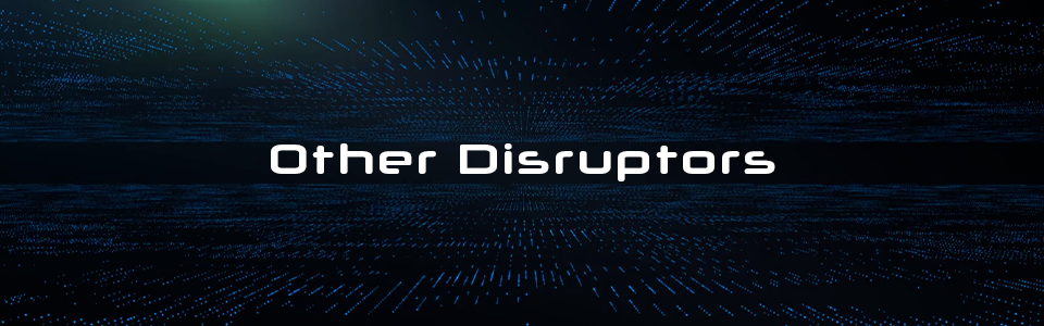 Disruptors