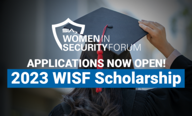 SIA Women in Security Forum Applications Now Open! 2023 WISF Scholarship
