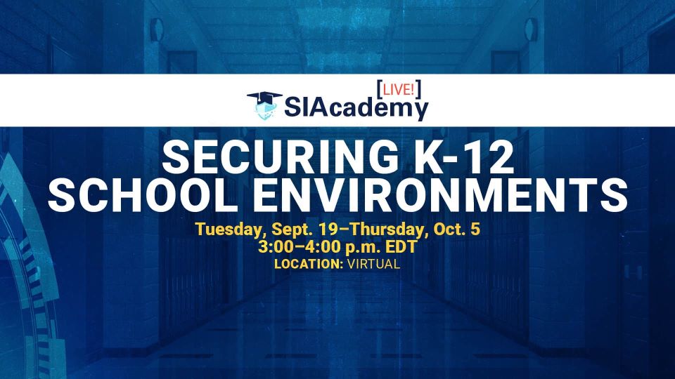 SIAcademy LIVE! Securing School Environments