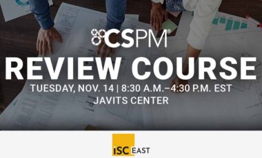 CSPM Review Course Nov. 14, 8:30 a.m. Javits Center, ISC East