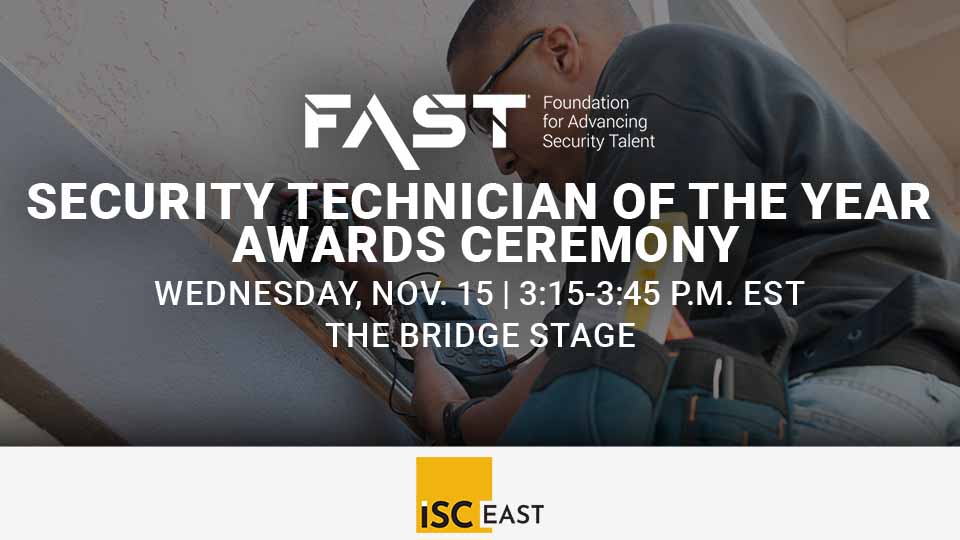 FAST Technician of the Year Awards Ceremony, Nov. 15, Bridge Stage, ISC East, Javits Center