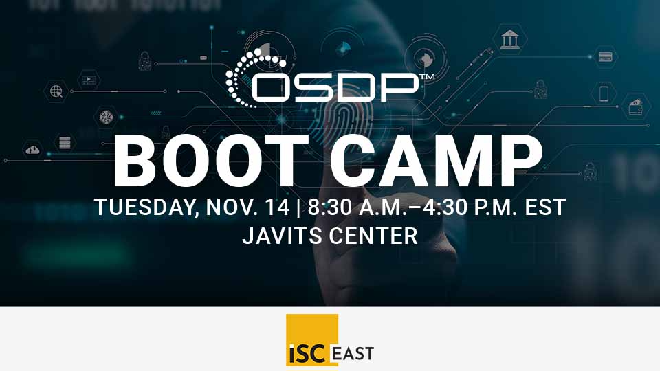 SIA OSDP Boot Camp, Nov. 14, 8:30 a.m., ISC East, Javits Center