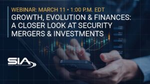 Webinar March 11, 1 p.m. EDT Growth, Evolution and Finances: A Closer Look at Security Mergers and Investments