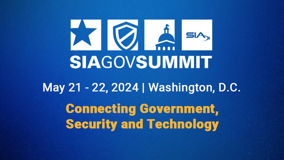SIA GovSummit, May 21-22, 2024, Washington, D.C., Connecgint Government, Security and Technology