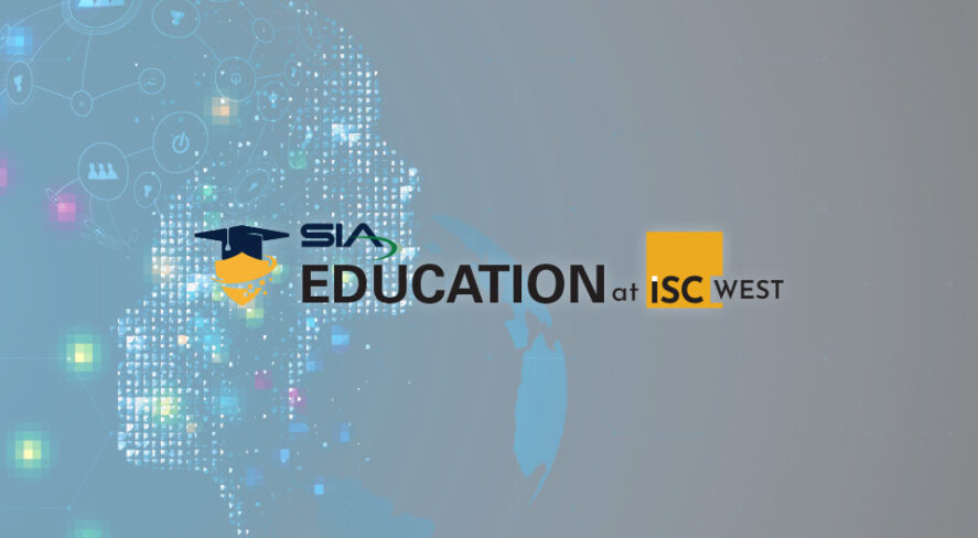 SIA Education @ISC West