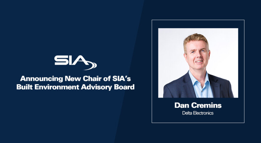 Announcing New Chair of SIA's Built Environment Advisory Board Dan Cremins Delta Electronics