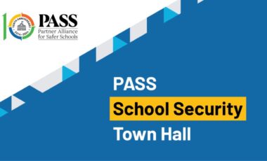 Partner Alliance for Safer Schools School Security Town Hall