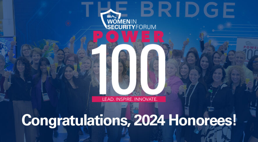 SIA Women in Security Forum Power 100 Congratulations, 2024 Honorees!
