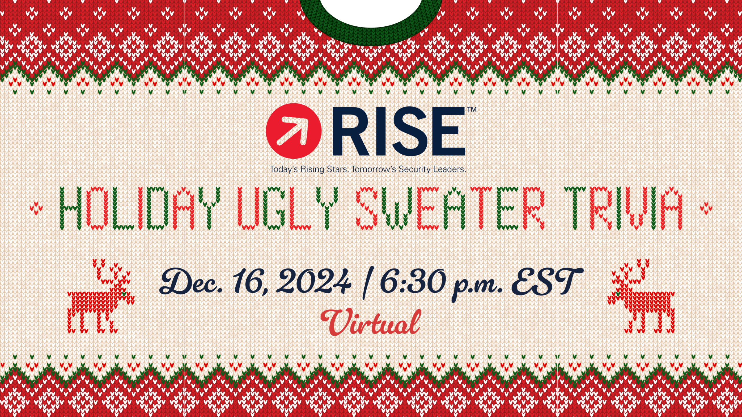 SIA RISE Holiday Ugly Sweater Trivia Dec. 16, 2024, 6:30 p.m. EEST Virtual