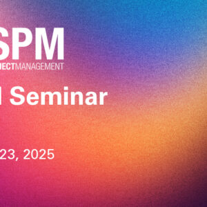 SPM: Security Project Management SPM Seminar Oct. 20-23, 2025 Virtual