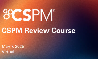 CSPM: Certified Security Project Manager CSPM Review Course May 7, 2025, Virtual