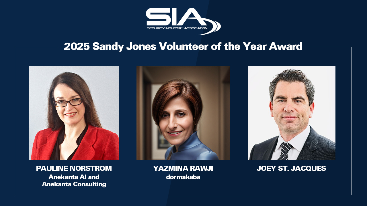 SIA 2025 Sandy Jones Volunteer of the Year Award: Pauline Norstrom, Anekanta AI and Anekanta Consulting Yazmina Rawji, dormakaba Joey St. Jacques