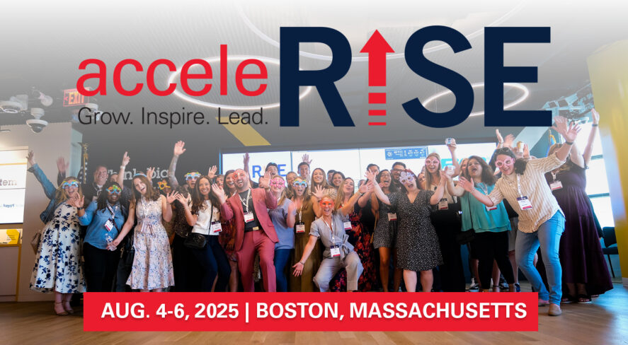 AcceleRISE 2025 Aug. 4-6, Boston, Massachusetts