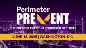 Perimeter PREVENT: The Premier Event in Perimeter Security June 18, 2025, Washington, D.C.