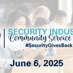 Security Industry Community Service Day, June 6, 2025