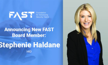 Announcing New FAST Board Member: Stephenie Haldane, HID