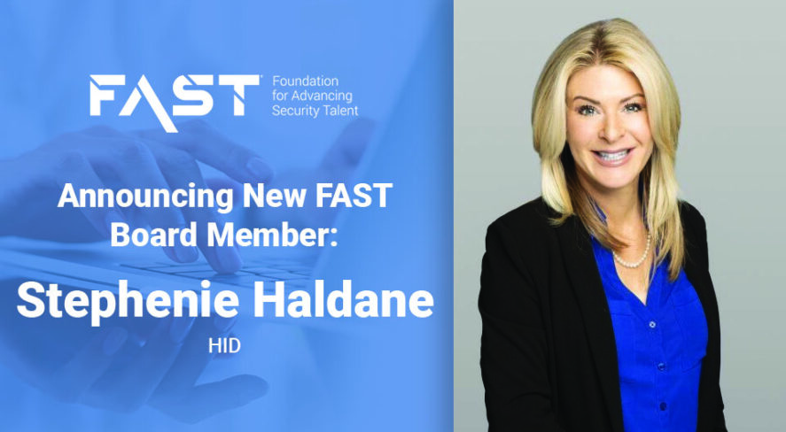 Announcing New FAST Board Member: Stephenie Haldane, HID