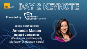 SIA ISC East Day 2 Keynote Presented by the SIA Women in Security Forum Special Guest Amanda Mason, Hudson Yards/Related Companies