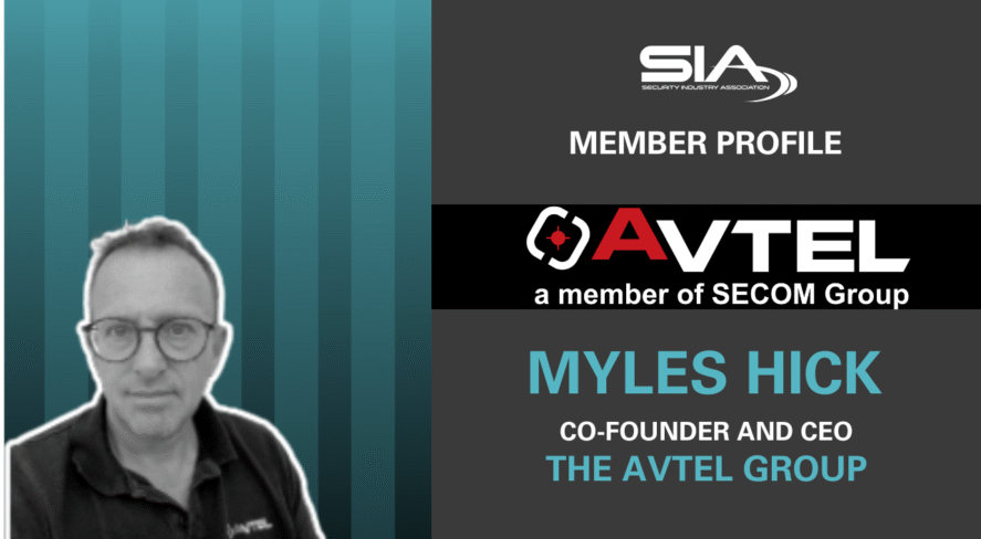SIA Member Profile: AVTEL, a member of SECOM Group Myles Hick, co-founder and CEO, The Avtel Group
