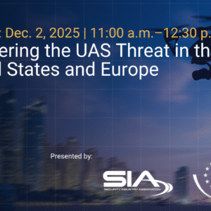 Webinar: Dec. 2, 2025, 11:00 a.m.-12:30 p.m. EST Countering the UAS Threat in the United States and Europe
