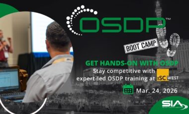 SIA OSDP Boot Camp Get Hands-On With OSDP Stay competitive with expert-led OSDP training at ISC West March 25, 2026