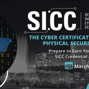 SICC: Security Industry Cybersecurity Certification The Cyber Certification for Physical Security Pros Prepare to Earn Your SICC credential at ISC West March 25, 2026 SIA