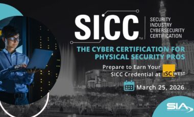 SICC: Security Industry Cybersecurity Certification The Cyber Certification for Physical Security Pros Prepare to Earn Your SICC credential at ISC West March 25, 2026 SIA